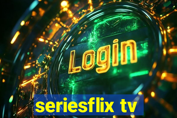 seriesflix tv